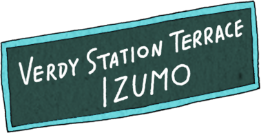 VERDY STATION TERRACE IZUMO